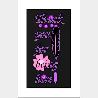 Thank you for being here Posters and Art